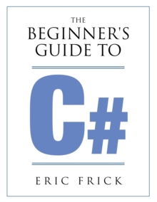 Image for The Beginner's Guide to C#