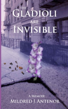 Image for The Gladioli Are Invisible