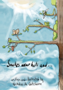 Image for Snakes wear hats and...