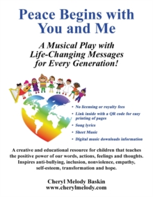 Image for Peace Begins with You and Me : A Musical Play with Life-Changing Messages for Every Generation