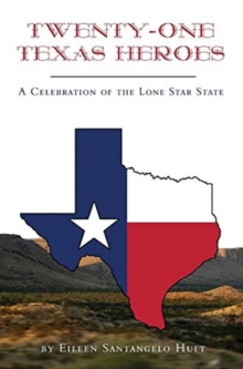 Image for Twenty-One Texas Heroes