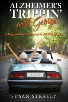 Image for Alzheimer's Trippin' with George