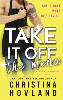 Image for Take It Off the Menu