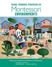 Image for Visual Thinking Strategies in Montessori Environments