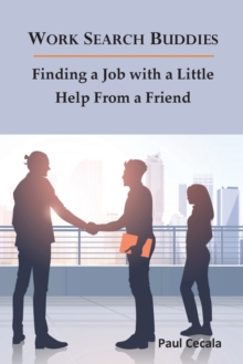 Image for Work Search Buddies : Finding a Job with a Little Help from a Friend