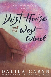 Image for Dust House and the West Wind