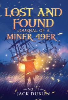 Image for The Lost and Found Journal of a Miner 49er