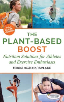 Image for The Plant-Based Boost : Nutrition Solutions for Athletes and Fitness Enthusiasts