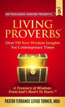 Image for Distinguished Wisdom Presents . . . "Living Proverbs"-Vol.5 : Over 530 New Wisdom Insights For Contemporary Times