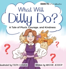 Image for What Will Dilly Do?