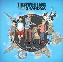 Image for TRAVELING with GRANDMA To MEXICO