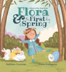 Image for Flora & the First Day of Spring