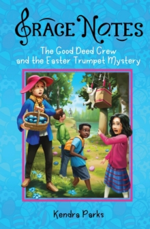Image for The Good Deed Crew and the Easter Trumpet Mystery