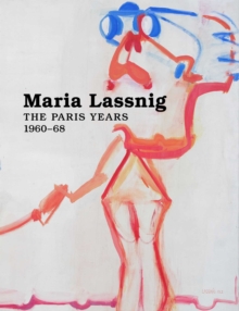 Image for Maria Lassnig: The Paris Years 1960-68