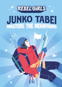 Image for Junko Tabei Masters the Mountains
