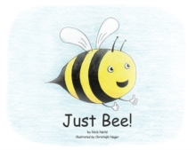 Image for Just Bee!