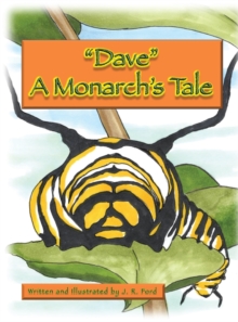 Image for "Dave " A Monarch's Tale