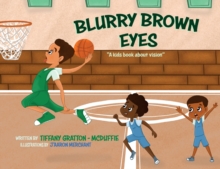 Image for Blurry Brown Eyes : A Kids Book About Vision