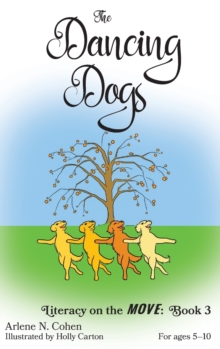 Image for The Dancing Dogs : Literacy on the Move: Book 3