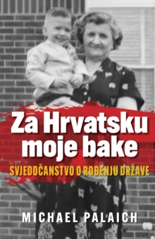 Image for Za Hrvatsku moje bake