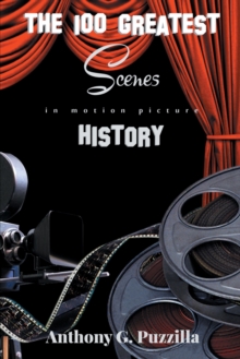 Image for The 100 Greatest Scenes in Motion Picture History