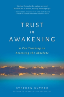 Image for Trust in Awakening : A Zen Teaching on Accessing the Absolute