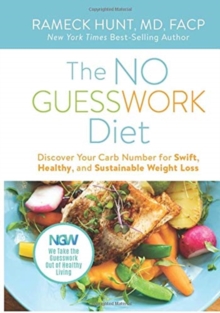 Image for The NO GUESSWORK Diet : Discover Your Carb Number for Swift, Healthy, and Sustainable Weight Loss