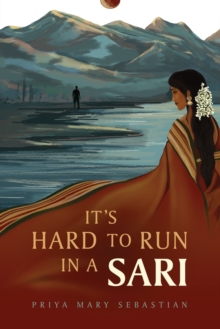 Image for It's Hard To Run In A Sari