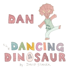 Image for Dan the Dancing Dinosaur