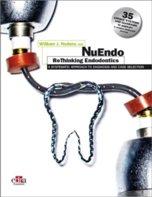 NuEndo ReThinking Endodontics – A systematic approach to diagnosis and case selection