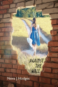 Image for Against the Wall : Family and Marital Relationships
