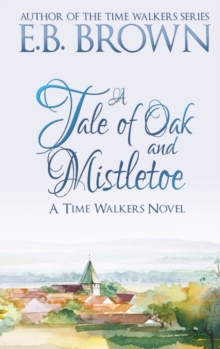 Image for A Tale of Oak and Mistletoe