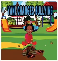 Image for Yani Changes Bullying
