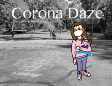 Image for Corona Daze : Eva's time at home during Covid-19