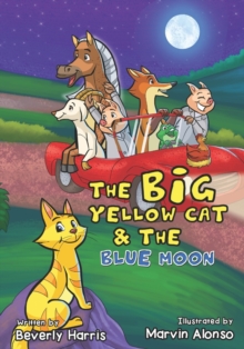 Image for The Big Yellow Cat and the Blue Moon