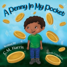 Image for A Penny In My Pocket : A Children's Book About Using Money