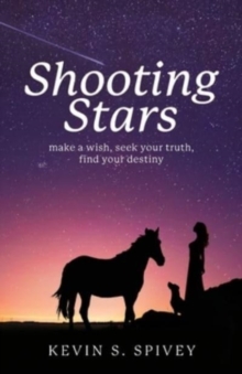 Image for Shooting Stars : Make a wish, seek your truth, find your destiny