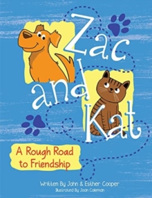 Image for Zac and Kat, A Rough Road to Friendship