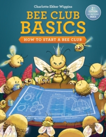 Image for Bee Club Basics : How to Start a Bee Club