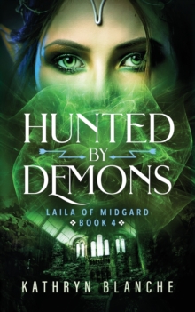 Image for Hunted by Demons (Laila of Midgard Book 4)
