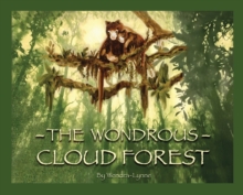 Image for The Wondrous Cloud Forest