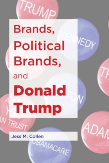 Image for Brands, Political Brands, and Donald Trump