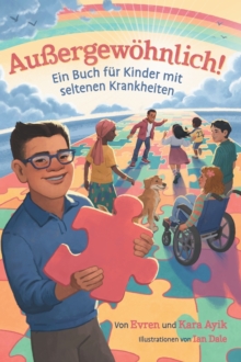 Image for Aussergewoehnlich! Ein Buch fur Kinder mit seltenen Krankheiten
