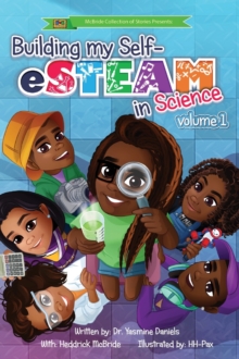 Image for Building My Self-eSTEAM in Science