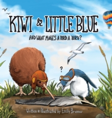 Image for Kiwi & Little Blue : And what makes a bird a bird?