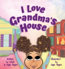 Image for I Love Grandma's House : A Biracial Girl and Her Two Special Worlds