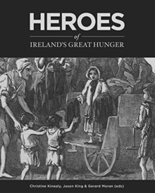 Image for Heroes of Ireland's Great Hunger