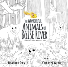 Image for The Wonderful Animals of the Boise River