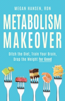 Metabolism Makeover: Learn the Science and Ditch the Diet