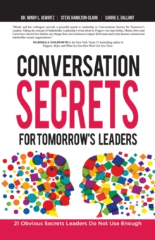 Image for Conversation Secrets for Tomorrow's Leaders: 21 Obvious Secrets Leaders Do Not Use Enough